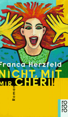 Nicht mit mir, Cherie . - Herzfeld, Franca