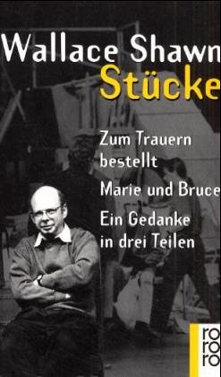 Stock image for Stcke: Zum Trauern bestellt - Marie und Bruce - Ein Gedanke in drei Teilen for sale by Der Bcher-Br