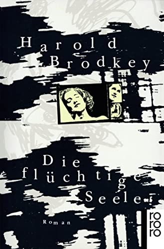 Imagen de archivo de Die flüchtige Seele [Taschenbuch] von Brodkey, Harold; Praesent, Angela a la venta por Nietzsche-Buchhandlung OHG