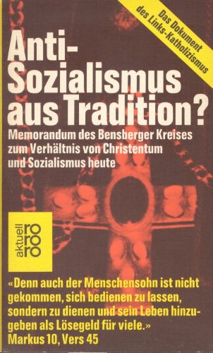 9783499140037: Freimut Duve: Antisozialismus aus Tradition? - Memorandum des Bensberger Kreises zum Verhltnis von Christentum und Sozialimus heute