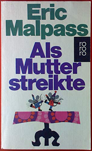 9783499140341: Als Mutter streikte