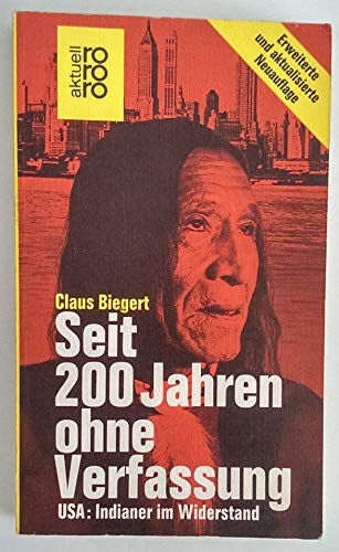 Stock image for Seit zweihundert Jahren ohne Verfassung. 1976: Indianer im Widerstand. for sale by medimops