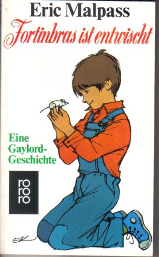 Stock image for Fortinbras ist entwischt. Eine Gaylord- Geschichte for sale by medimops