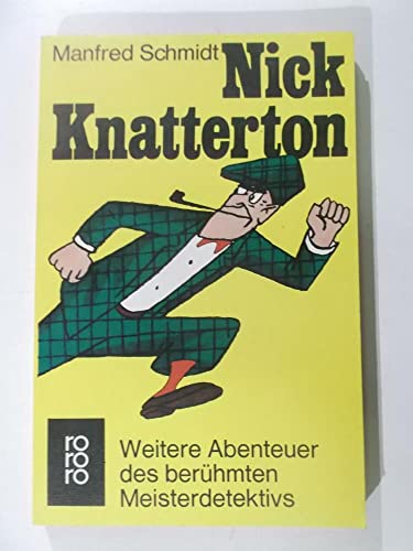 Imagen de archivo de Nick Knatterton: Weitere Abenteuer des berhmten Meisterdetektivs a la venta por Versandantiquariat Felix Mcke