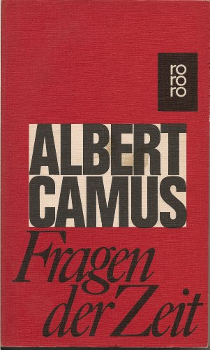 Fragen der Zeit. Nr.4111 - Camus, Albert