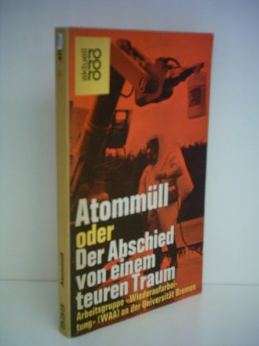 Stock image for ATOMMLL oder DER ABSCHIED VON EINEM TEUREN TRAUM for sale by German Book Center N.A. Inc.