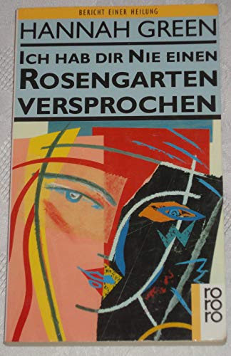 Ich Hab Dir Nie Einen Rosengarten Versprochen (9783499141553) by Green, Hannah