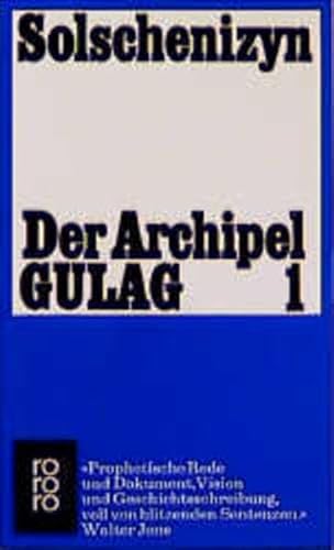 Der Archipel GULAG 1 - Solschenizyn, Alexander