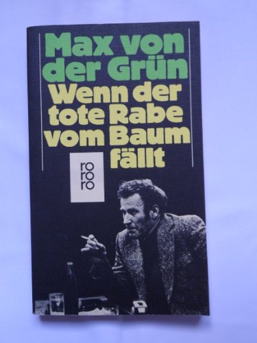 Imagen de archivo de Wenn der tote Rabe vom Baum fllt a la venta por German Book Center N.A. Inc.