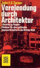 9783499142642: Verelendung durch Architektur. Pldoyer fr eine politische Gegenarchitektur in der Dritten Welt / Housing by people