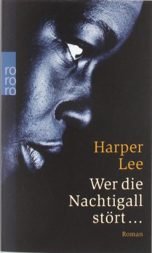 Wer die Nachtigall stÃ¶rt. (9783499142819) by Lee, Harper