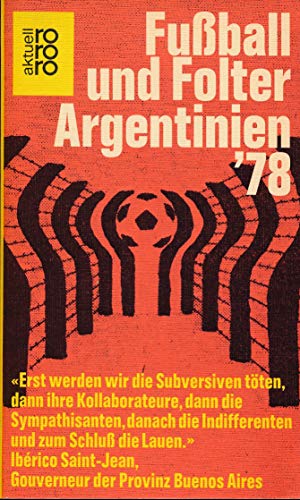 Beispielbild fr Fuball und Folter. Argentinien '78. zum Verkauf von medimops