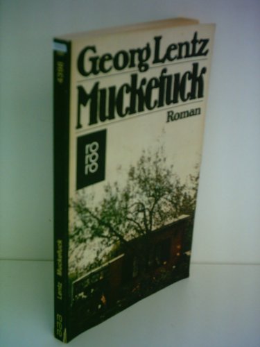 Beispielbild fr Muckefuck (rororo / Rowohlts Rotations Romane) zum Verkauf von Versandantiquariat Felix Mcke
