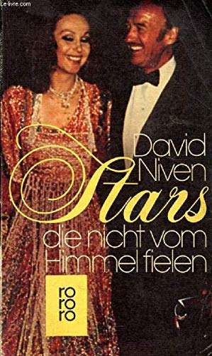 Stars, die nicht vom Himmel fielen. Hollywood und alle meine Freunde. Deutsch von Günter Pauske. - Niven, David;