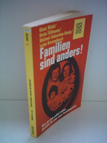 Stock image for Familien sind anders! Wie sie sich selbst sehen. Anste fr eine neue Familienpolitik for sale by Kultgut