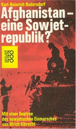 9783499146435: Afghanistan, eine Sowjetrepublik? (Rororo aktuell) (German Edition)