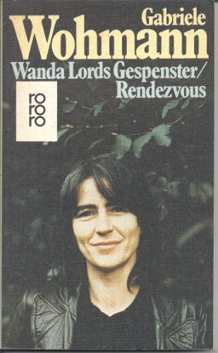 Wanda Lords Gespenster/Rendezvous. Hörspiel und Fernsehfilm.