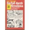 9783499147227: Barfu durch Hiroshima. Eine Bildgeschichte gegen den Krieg.