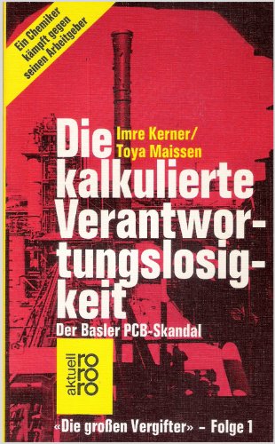 Beispielbild fr Die kalkulierte Verantwortungslosigkeit - Der Basler PCB-Skandal, "Die groen Vergifter" - Folge 1 zum Verkauf von Der Ziegelbrenner - Medienversand