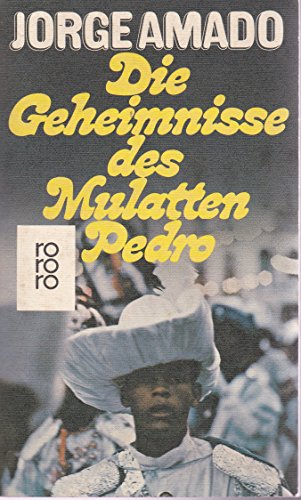 9783499147593: Die Geheimnisse des Mulatten Pedro.