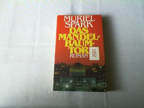 Das Mandelbaumtor. (9783499147654) by Muriel Spark