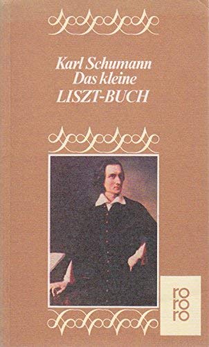 Beispielbild fr Das kleine Liszt-Buch zum Verkauf von Versandantiquariat Felix Mcke