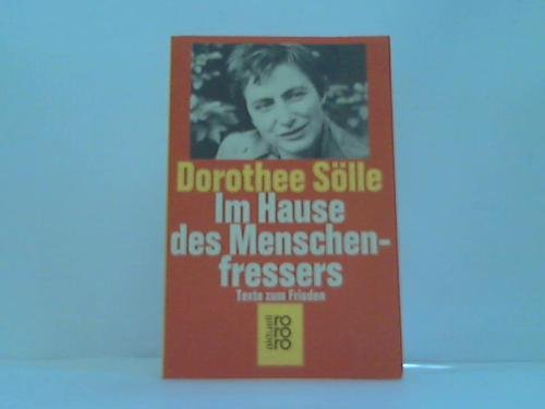 9783499148484: Im Hause des Menschenfressers: Texte zum Frieden (Rororo aktuell) (German Edition)