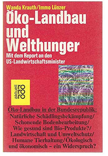 Beispielbild fr ko - Landbau und Welthunger. Mit dem Report an den US- Landwirtschaftsminister. zum Verkauf von DER COMICWURM - Ralf Heinig