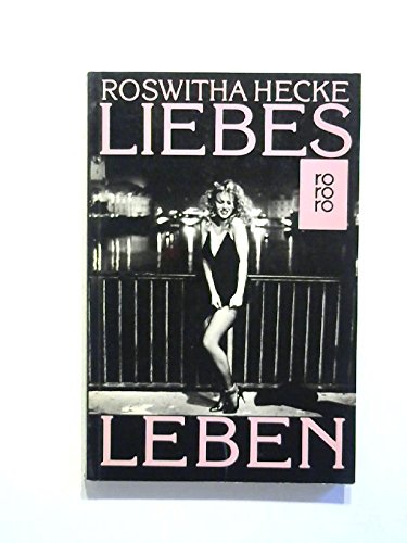 9783499149122: Liebes Leben. Bilder mit Irene