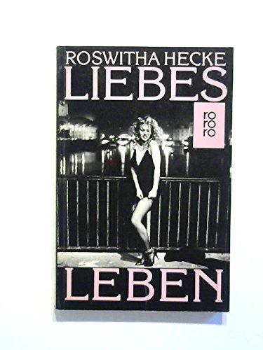 9783499149122: Liebes Leben Bilder mit Irene. - Hecke, Roswitha