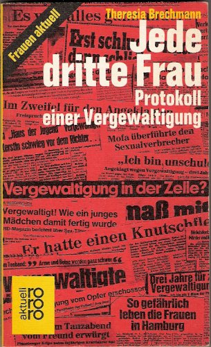 9783499149306: Jede dritte Frau: Protokoll einer Vergewaltigung (Frauen aktuell) (German Edition)