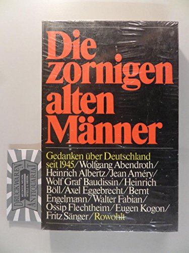 Imagen de archivo de Die zornigen alten Mnner: Gedanken ber Deutschland seit 1945 a la venta por Versandantiquariat Felix Mcke