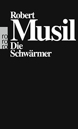 Die Schwärmer, Schauspiel in drei Aufzügen (1921) - Robert Musil