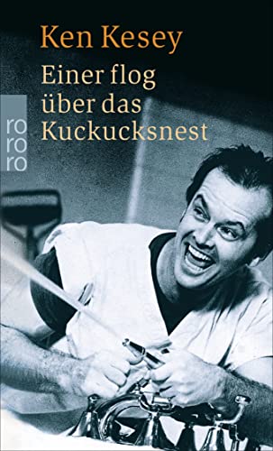 Einer flog Ã¼ber das Kuckucksnest. (9783499150616) by Ken Kesey