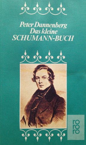 Beispielbild für Das kleine Schumann-Buch zum Verkauf von Ostmark-Antiquariat Franz Maier