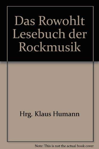 Beispielbild fr Das Rowohlt Lesebuch der Rockmusik zum Verkauf von DER COMICWURM - Ralf Heinig