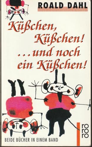 Beispielbild fr Kchen. kchen! . UndnocheinKchen! Roald Dahl short story collection. Kiss. kiss. German original](Chinese Edition) zum Verkauf von GF Books, Inc.