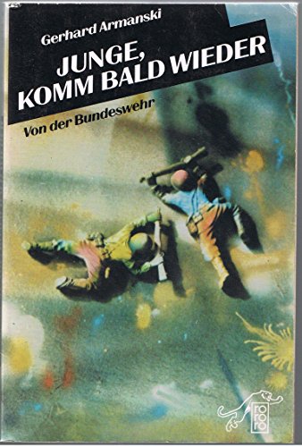 Beispielbild fr Junge, komm bald wieder: Von der Bundeswehr zum Verkauf von Bernhard Kiewel Rare Books