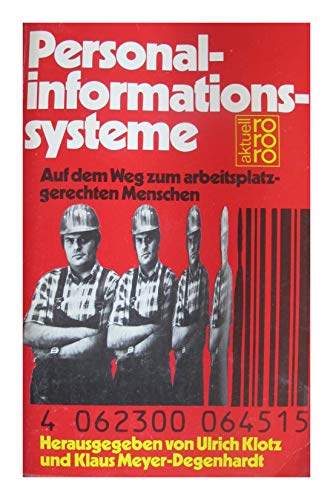 Beispielbild fr Personalinformationssysteme. Auf dem Wege zum arbeitsplatzgerechten Menschen. zum Verkauf von DER COMICWURM - Ralf Heinig