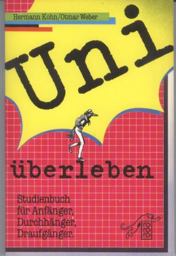 9783499154164: Uni berleben. Studienbuch fr Anfnger, Durchhnger, Draufgnger