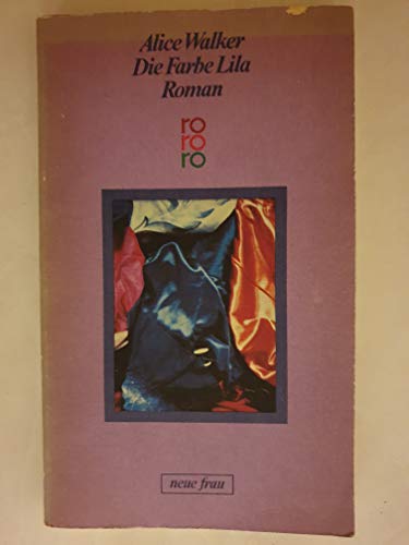 Die Farbe Lila. Roman. ( neue frau). (Fiction, Poetry & Drama)