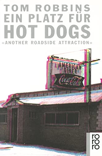 Stock image for Ein Platz für Hot Dogs: Another Roadside Attraction for sale by Goldstone Books