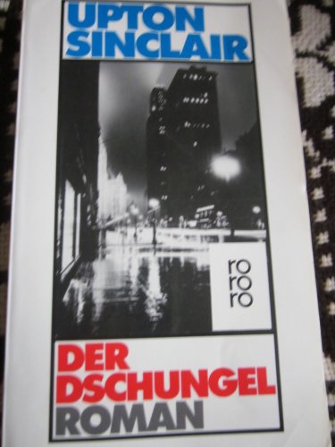Der Dschungel. (9783499154911) by Sinclair, Upton