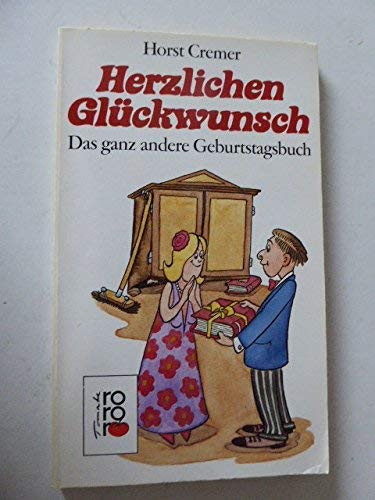 Imagen de archivo de Herzlichen Glckwunsch. Das ganz andere Geburtstagsbuch. TB a la venta por Deichkieker Bcherkiste