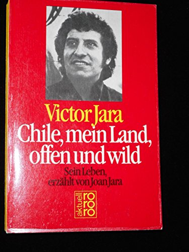 Beispielbild fr Chile, mein Land, offen und wild. ( rororo aktuell). zum Verkauf von medimops
