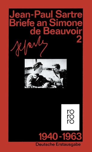 Briefe an Simone de Beauvoir und andere. Band 2: 1940-1963: (Gesammelte Werke in Einzelausgaben) - Sartre, Jean-Paul