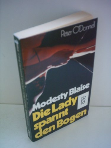 9783499155888: Modesty Blaise. Die Lady spannt den Bogen. Roman.