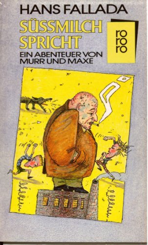 SÃ¼ÃŸmilch spricht Abenteuer Murr Maxe (9783499156151) by Hans Fallada