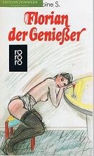 Florian der Geniesser : Roman. Nr.5620 - S., Antoine