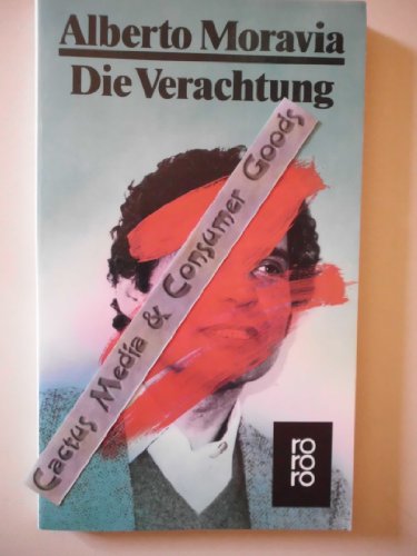 Die Verachtung. Roman. Deutsch von Piero Rismondo.